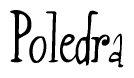 The image is a stylized text or script that reads 'Poledra' in a cursive or calligraphic font.