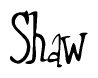 The image is of the word Shaw stylized in a cursive script.