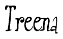 The image is a stylized text or script that reads 'Treena' in a cursive or calligraphic font.
