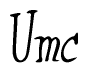 The image contains the word 'Umc' written in a cursive, stylized font.