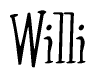 The image is of the word Willi stylized in a cursive script.