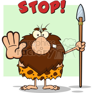 clipart - angry male caveman cartoon mascot character gesturing and standing with a spear vector illustration with text stop.