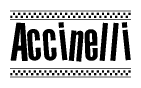 The image contains the text Accinelli in a bold, stylized font, with a checkered flag pattern bordering the top and bottom of the text.