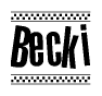 The image contains the text Becki in a bold, stylized font, with a checkered flag pattern bordering the top and bottom of the text.