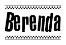 The clipart image displays the text Berenda in a bold, stylized font. It is enclosed in a rectangular border with a checkerboard pattern running below and above the text, similar to a finish line in racing. 