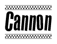 The image contains the text Cannon in a bold, stylized font, with a checkered flag pattern bordering the top and bottom of the text.