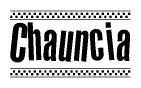 The image contains the text Chauncia in a bold, stylized font, with a checkered flag pattern bordering the top and bottom of the text.