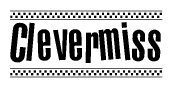 The image contains the text Clevermiss in a bold, stylized font, with a checkered flag pattern bordering the top and bottom of the text.