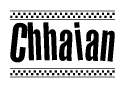 The clipart image displays the text Chhaian in a bold, stylized font. It is enclosed in a rectangular border with a checkerboard pattern running below and above the text, similar to a finish line in racing. 