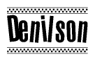 The image is a black and white clipart of the text Denilson in a bold, italicized font. The text is bordered by a dotted line on the top and bottom, and there are checkered flags positioned at both ends of the text, usually associated with racing or finishing lines.