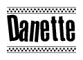 The image contains the text Danette in a bold, stylized font, with a checkered flag pattern bordering the top and bottom of the text.