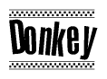 The image is a black and white clipart of the text Donkey in a bold, italicized font. The text is bordered by a dotted line on the top and bottom, and there are checkered flags positioned at both ends of the text, usually associated with racing or finishing lines.