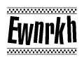 The image contains the text Ewnrkh in a bold, stylized font, with a checkered flag pattern bordering the top and bottom of the text.