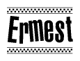 The image is a black and white clipart of the text Ermest in a bold, italicized font. The text is bordered by a dotted line on the top and bottom, and there are checkered flags positioned at both ends of the text, usually associated with racing or finishing lines.