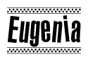 The clipart image displays the text Eugenia in a bold, stylized font. It is enclosed in a rectangular border with a checkerboard pattern running below and above the text, similar to a finish line in racing. 
