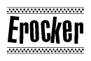 The clipart image displays the text Erocker in a bold, stylized font. It is enclosed in a rectangular border with a checkerboard pattern running below and above the text, similar to a finish line in racing. 