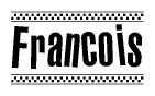 The image contains the text Francois in a bold, stylized font, with a checkered flag pattern bordering the top and bottom of the text.