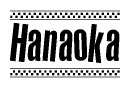 The image contains the text Hanaoka in a bold, stylized font, with a checkered flag pattern bordering the top and bottom of the text.