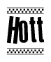 The image is a black and white clipart of the text Hott in a bold, italicized font. The text is bordered by a dotted line on the top and bottom, and there are checkered flags positioned at both ends of the text, usually associated with racing or finishing lines.