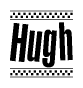 The image contains the text Hugh in a bold, stylized font, with a checkered flag pattern bordering the top and bottom of the text.