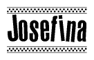 The image contains the text Josefina in a bold, stylized font, with a checkered flag pattern bordering the top and bottom of the text.