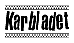 The clipart image displays the text Karbladet in a bold, stylized font. It is enclosed in a rectangular border with a checkerboard pattern running below and above the text, similar to a finish line in racing. 