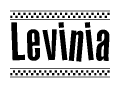 The image is a black and white clipart of the text Levinia in a bold, italicized font. The text is bordered by a dotted line on the top and bottom, and there are checkered flags positioned at both ends of the text, usually associated with racing or finishing lines.
