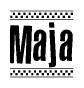 The image is a black and white clipart of the text Maja in a bold, italicized font. The text is bordered by a dotted line on the top and bottom, and there are checkered flags positioned at both ends of the text, usually associated with racing or finishing lines.