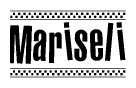 The image is a black and white clipart of the text Mariseli in a bold, italicized font. The text is bordered by a dotted line on the top and bottom, and there are checkered flags positioned at both ends of the text, usually associated with racing or finishing lines.
