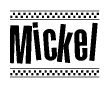 The image contains the text Mickel in a bold, stylized font, with a checkered flag pattern bordering the top and bottom of the text.