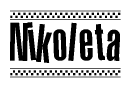 The clipart image displays the text Nikoleta in a bold, stylized font. It is enclosed in a rectangular border with a checkerboard pattern running below and above the text, similar to a finish line in racing. 