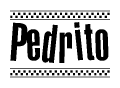 The image contains the text Pedrito in a bold, stylized font, with a checkered flag pattern bordering the top and bottom of the text.