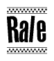 The clipart image displays the text Rale in a bold, stylized font. It is enclosed in a rectangular border with a checkerboard pattern running below and above the text, similar to a finish line in racing. 