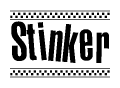 The image is a black and white clipart of the text Stinker in a bold, italicized font. The text is bordered by a dotted line on the top and bottom, and there are checkered flags positioned at both ends of the text, usually associated with racing or finishing lines.