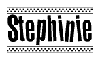 The image is a black and white clipart of the text Stephinie in a bold, italicized font. The text is bordered by a dotted line on the top and bottom, and there are checkered flags positioned at both ends of the text, usually associated with racing or finishing lines.