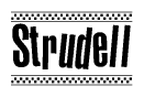 The image is a black and white clipart of the text Strudell in a bold, italicized font. The text is bordered by a dotted line on the top and bottom, and there are checkered flags positioned at both ends of the text, usually associated with racing or finishing lines.