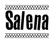 The image is a black and white clipart of the text Salena in a bold, italicized font. The text is bordered by a dotted line on the top and bottom, and there are checkered flags positioned at both ends of the text, usually associated with racing or finishing lines.