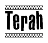 The clipart image displays the text Terah in a bold, stylized font. It is enclosed in a rectangular border with a checkerboard pattern running below and above the text, similar to a finish line in racing. 