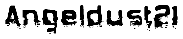 The image contains the word Angeldust21 in a stylized font with a static looking effect at the bottom of the words