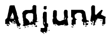 The image contains the word Adjunk in a stylized font with a static looking effect at the bottom of the words
