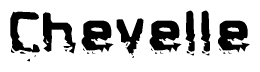 The image contains the word Chevelle in a stylized font with a static looking effect at the bottom of the words
