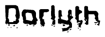 This nametag says Dorlyth, and has a static looking effect at the bottom of the words. The words are in a stylized font.
