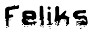 The image contains the word Feliks in a stylized font with a static looking effect at the bottom of the words