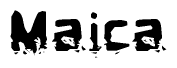 The image contains the word Maica in a stylized font with a static looking effect at the bottom of the words