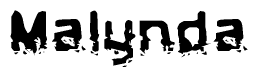 This nametag says Malynda, and has a static looking effect at the bottom of the words. The words are in a stylized font.
