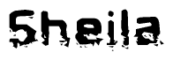 The image contains the word Sheila in a stylized font with a static looking effect at the bottom of the words