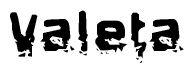 The image contains the word Valeta in a stylized font with a static looking effect at the bottom of the words