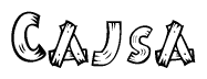 The image contains the name Cajsa written in a decorative, stylized font with a hand-drawn appearance. The lines are made up of what appears to be planks of wood, which are nailed together