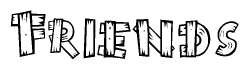 The image contains the name Friends written in a decorative, stylized font with a hand-drawn appearance. The lines are made up of what appears to be planks of wood, which are nailed together