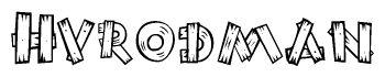 The clipart image shows the name Hvrodman stylized to look like it is constructed out of separate wooden planks or boards, with each letter having wood grain and plank-like details.